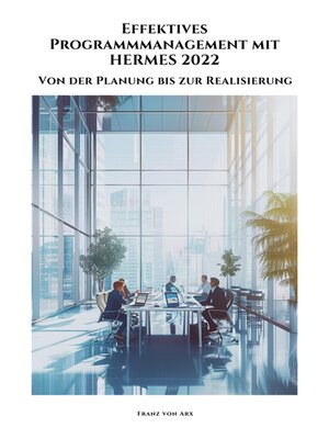 cover image of Effektives Programmmanagement mit HERMES 2022